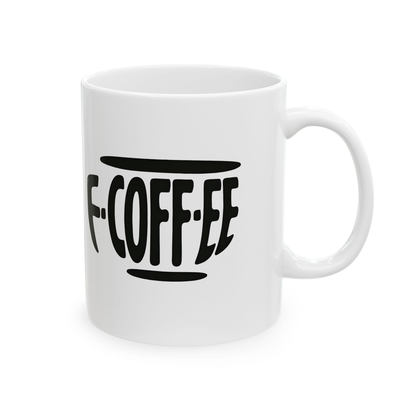 F-COFF-EE -- Rude Coffee Mug