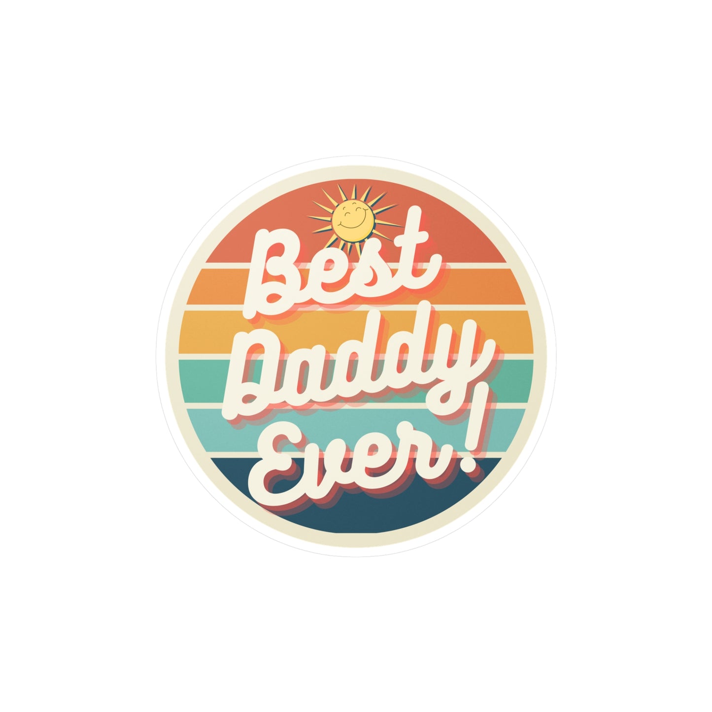 Best Daddy Ever Vinyl Decal