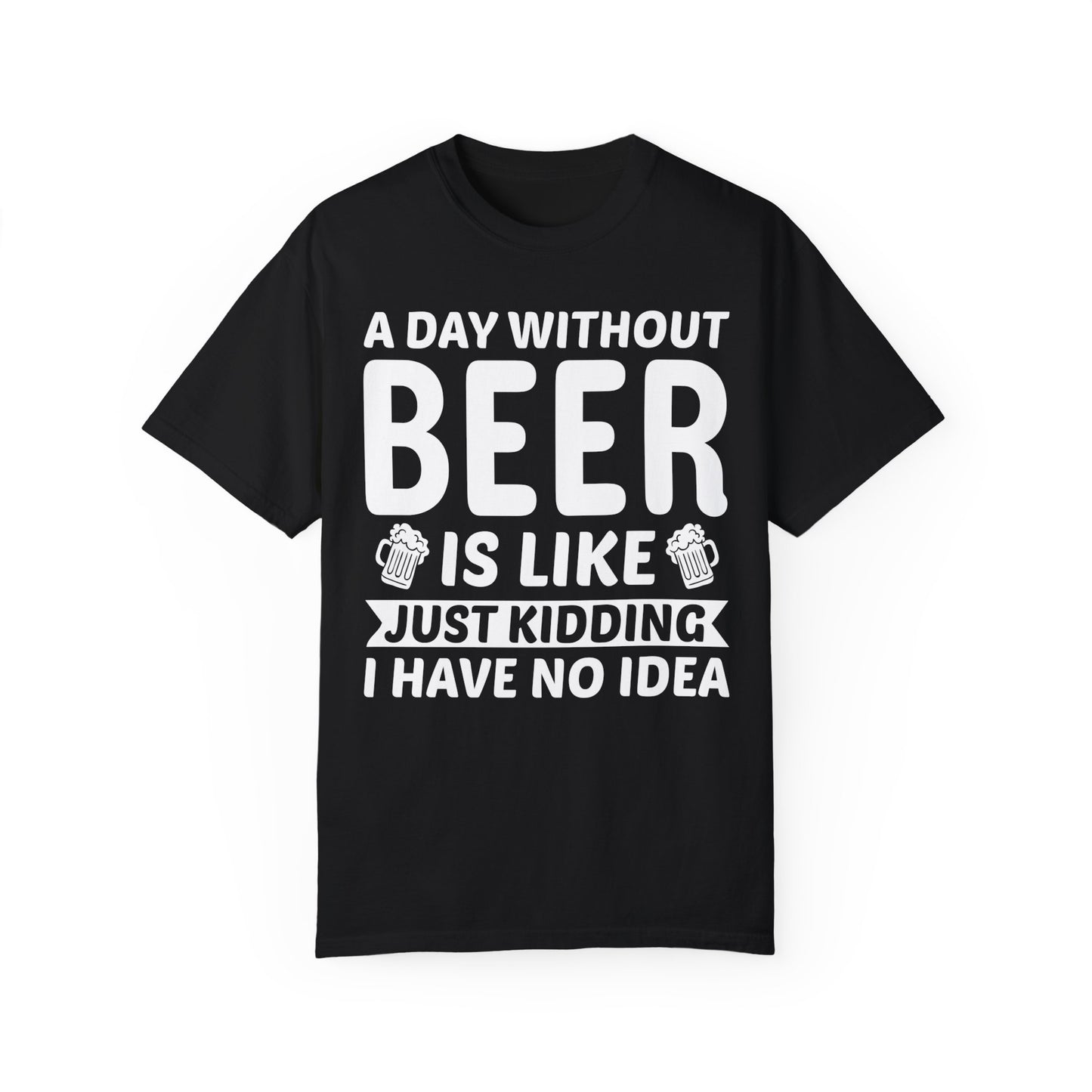 A Day Without Beer...