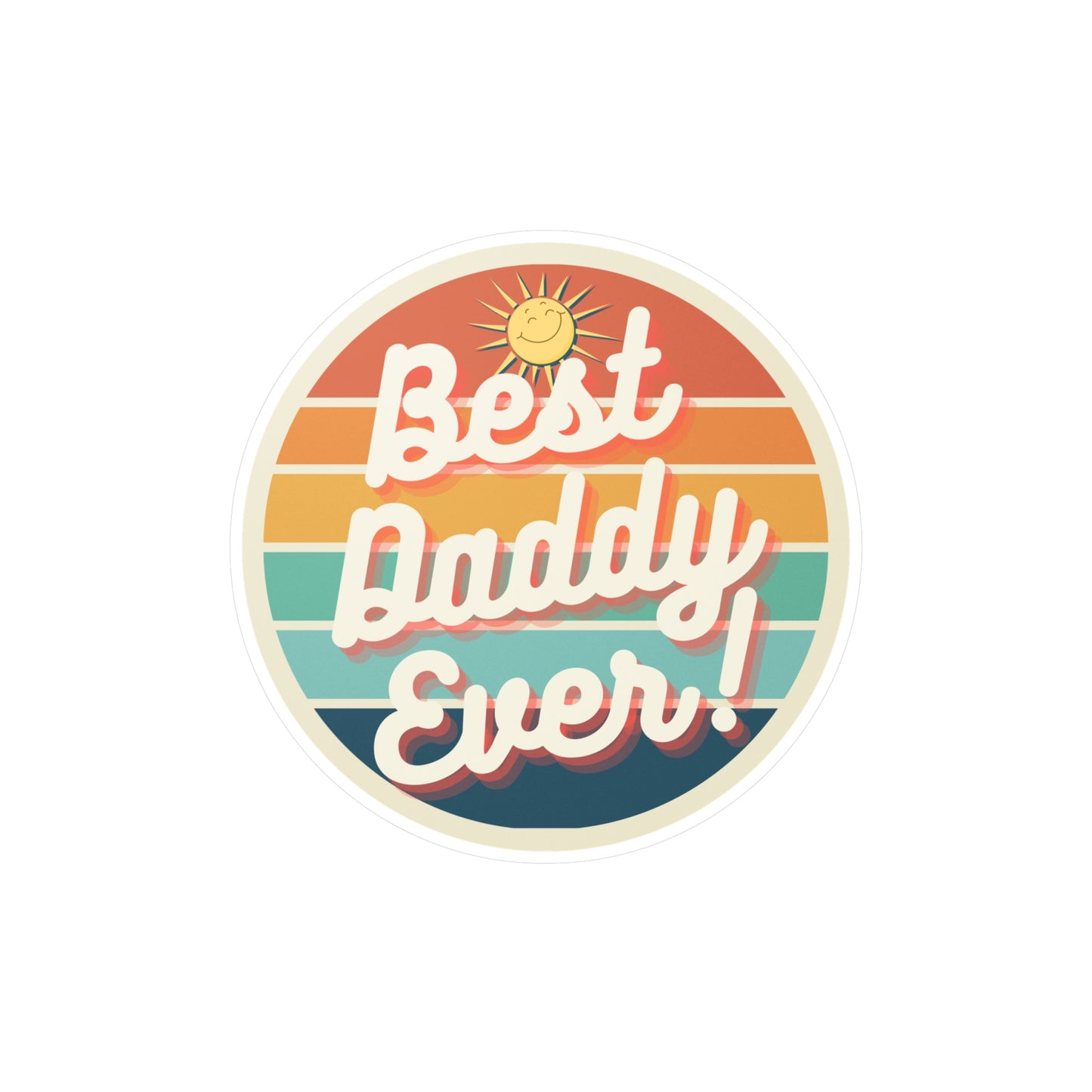 Best Daddy Ever Vinyl Decal