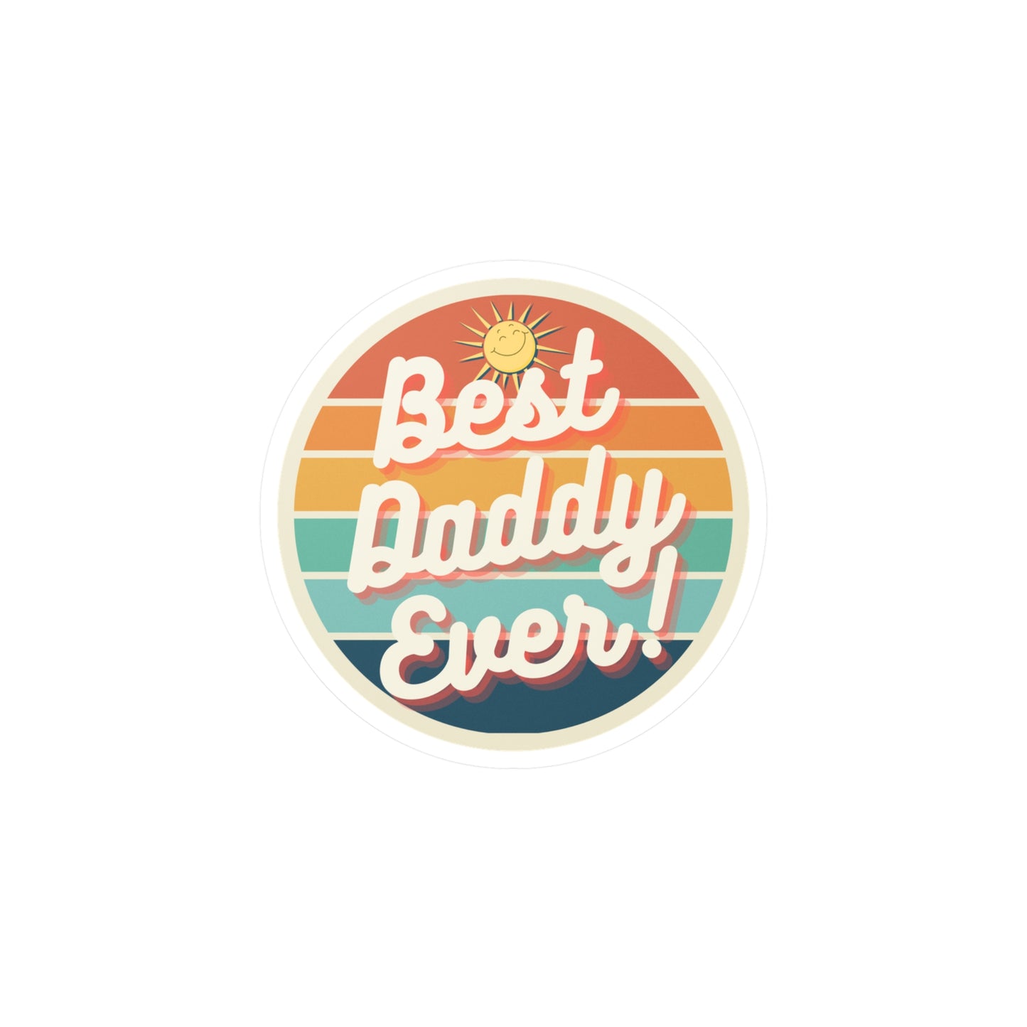 Best Daddy Ever Vinyl Decal