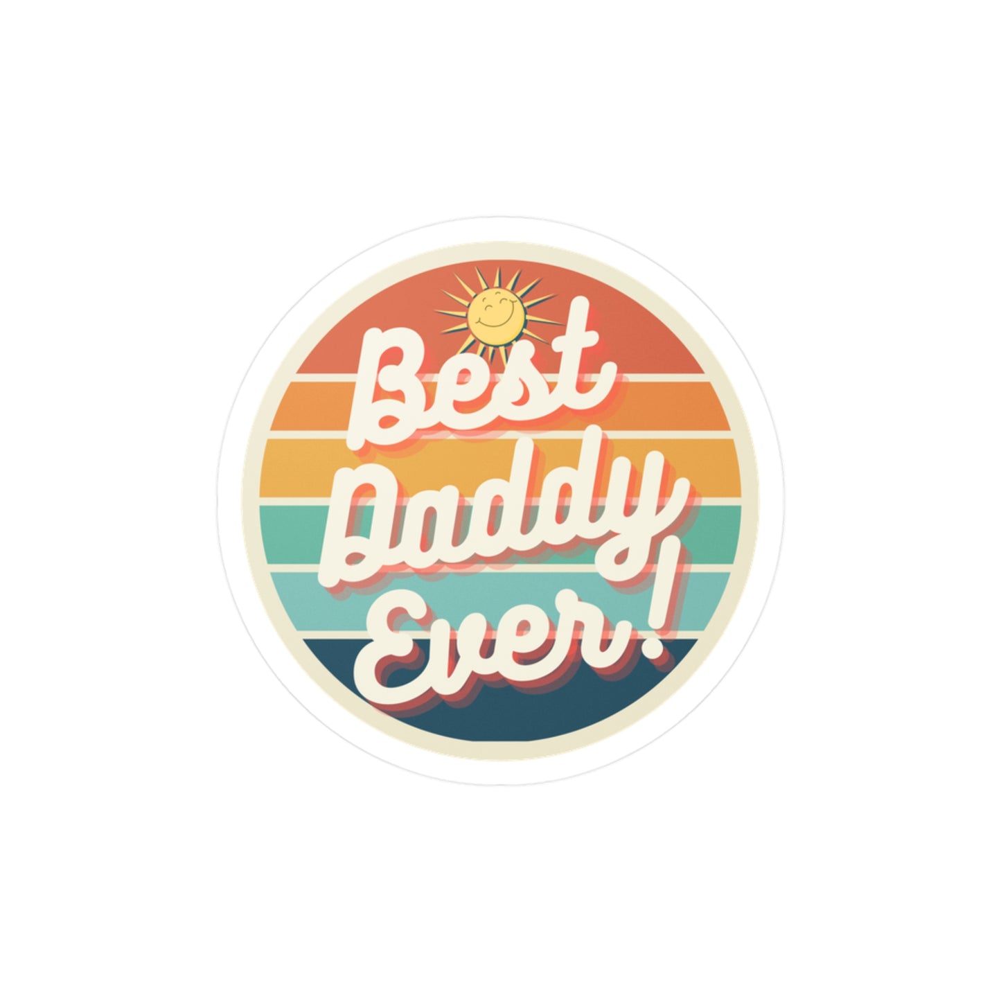 Best Daddy Ever Vinyl Decal