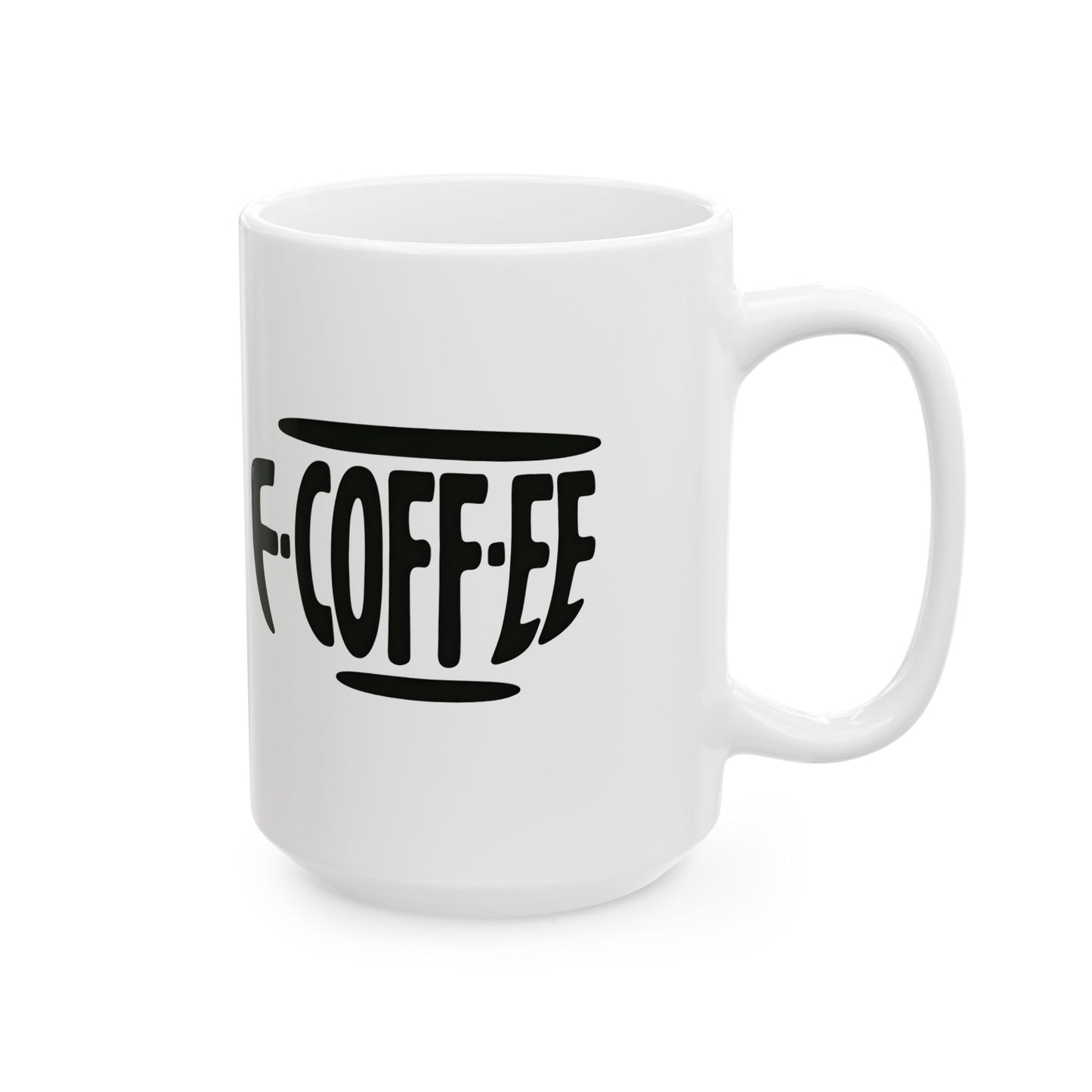 F-COFF-EE -- Rude Coffee Mug