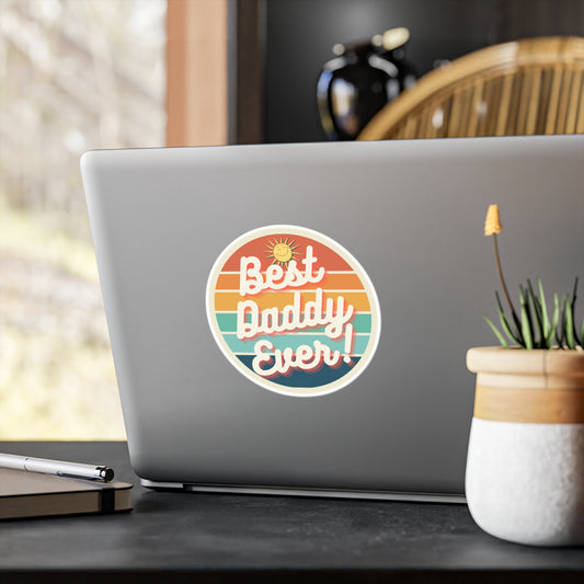 Best Daddy Ever Vinyl Decal