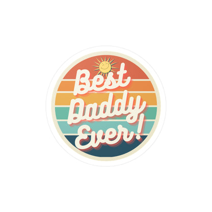 Best Daddy Ever Vinyl Decal