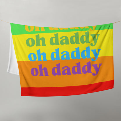 Oh Daddy / LGBTQ Throw Blanket