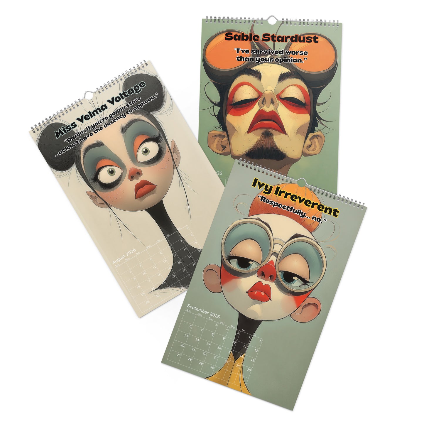 The Art of Being Too Much - 2026 Wall calendar - 11" X 17"