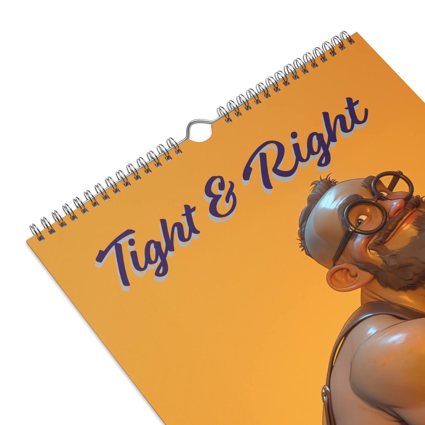 Tight & Right  -  2026 Wall calendar  11"X17"